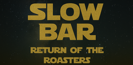 Slow Bar- June 14th 2025